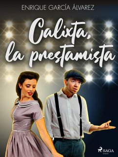 Calixta, la prestamista (eBook, ePUB) - García Álvarez, Enrique