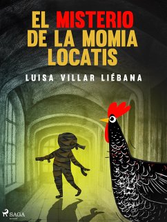 El misterio de la momia Locatis (eBook, ePUB) - Villar Liébana, Luisa