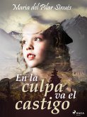 En la culpa va el castigo (eBook, ePUB)