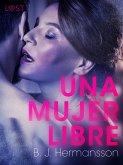 Una mujer libre - Relato erótico (eBook, ePUB)