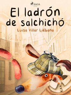 El ladrón de salchichón (eBook, ePUB) - Villar Liébana, Luisa