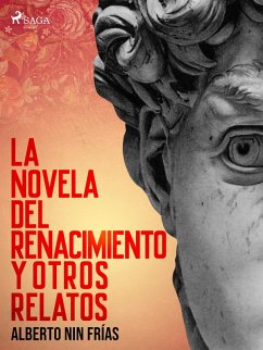 La novela del Renacimiento y otros relatos (eBook, ePUB) - Nin Frías, Alberto