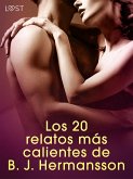 Los 20 relatos más calientes de B. J. Hermansson - una colección erótica (eBook, ePUB)