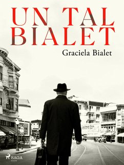 Un tal Bialet (eBook, ePUB) - Bialet, Graciela