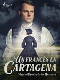 Un francés en Cartagena (eBook, ePUB)