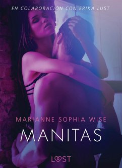 Manitas - Literatura erótica (eBook, ePUB) - Wise, Marianne Sophia