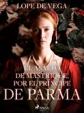 El asalto de Mastrique, por el príncipe de Parma (eBook, ePUB)