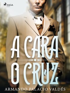 A cara o cruz (eBook, ePUB) - Palacio Valdés, Armando