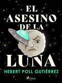 El Asesino de la Luna (eBook, ePUB)