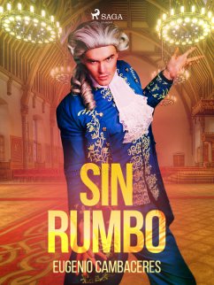 Sin rumbo (eBook, ePUB) - Cambaceres, Eugenio