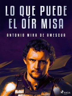 Lo que puede el oír misa (eBook, ePUB) - Mira de Amescua, Antonio