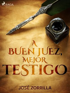 A buen juez, mejor testigo (eBook, ePUB) - Zorrilla, José