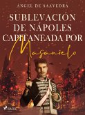 Sublevación de Nápoles capitaneada por Masanielo (eBook, ePUB)