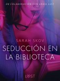 Seducción en la biblioteca (eBook, ePUB) Seducción en la biblioteca (eBook, ePUB)