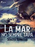 La mar no sempre tapa (eBook, ePUB)