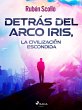 Detrás del arco iris, la civilización... - Bild 1