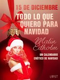 15 de diciembre: Todo lo que quiero para Navidad - un calendario erótico de Navidad (eBook, ePUB)