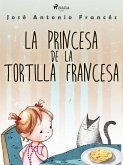 La princesa de la tortilla francesa (eBook, ePUB) La princesa de la tortilla francesa (eBook, ePUB)