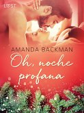 Oh, noche profana - una novela erótica (eBook, ePUB)