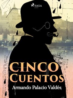 Cinco cuentos (eBook, ePUB) - Palacio Valdés, Armando