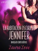 La Habitación Oscura de Jennifer - un relato corto erótico (eBook, ePUB)