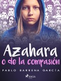 Azahara o de la compasión (eBook, ePUB)