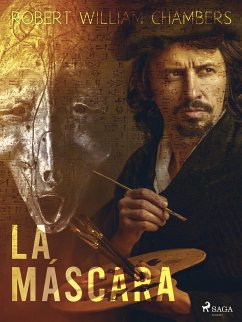 La máscara (eBook, ePUB) - Chambers, Robert William