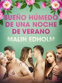 Sueño húmedo de una noche de verano - Relato erótico (eBook, ePUB)