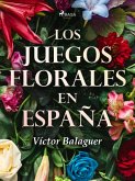 Los juegos florales en España (eBook, ePUB)