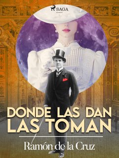 Donde las dan las toman (eBook, ePUB) - de la Cruz, Ramón