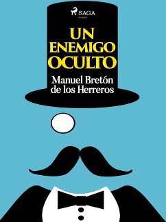 Un enemigo oculto (eBook, ePUB) - Bretón de los Herreros, Manuel