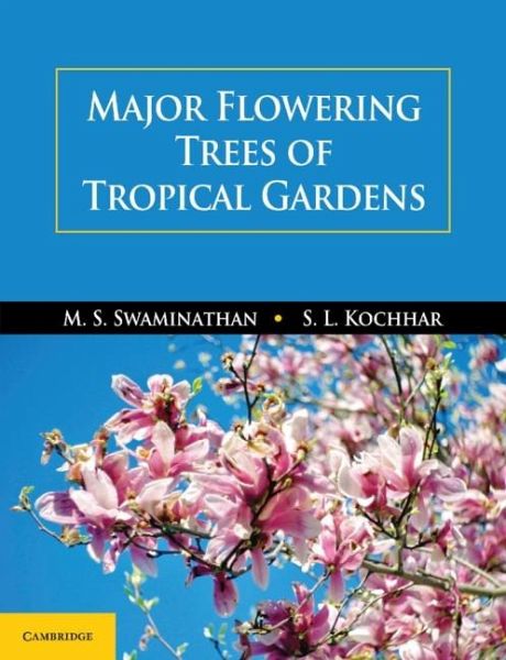 Major Flowering Trees of Tropical Gardens (eBook, PDF) Major Flowering Trees of Tropical Gardens (eBook, PDF)