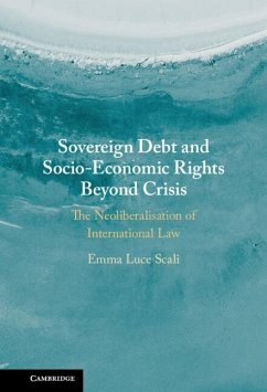 Cover Sovereign Debt and Socio-Economic Rights Beyond Crisis (eBook, PDF)