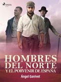 Hombres del norte y el porvenir de España (eBook, ePUB)