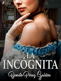 La incógnita (eBook, ePUB) - Pérez Galdós, Benito