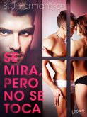 Se mira, pero no se toca (eBook, ePUB)