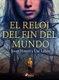 El reloj del fin del mundo (eBook, ePUB)