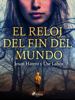 El reloj del fin del mundo (eBook, ePUB) - Hatero, Josan; Lahoz, Use