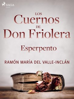 Los cuernos de don Friolera. Esperpento. (eBook, ePUB) - Del Valle-Inclán, Ramón María