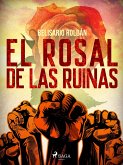 El rosal de las ruinas (eBook, ePUB)