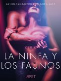 La ninfa y los faunos - Un relato erótico (eBook, ePUB)