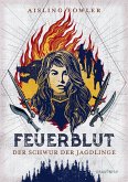 Der Schwur der Jagdlinge / Feuerblut Bd.1 (Mängelexemplar)