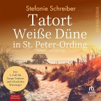 Tatort Weiße Düne in St. Peter-Ording - Torge Trulsen und Charlotte Wiesinger, Band 5 (ungekürzt) (MP3-Download)