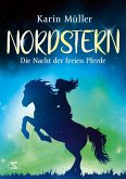 Die Nacht der freien Pferde / Nordstern Bd.2 (Mängelexemplar)