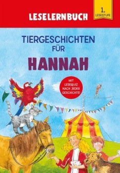 Tiergeschichten für Hannah - Leselernbuch 1. Lesestufe - Kessel, Carola von