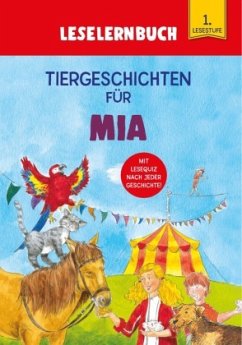 Tiergeschichten für Mia - Leselernbuch 1. Lesestufe - Kessel, Carola von