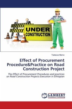 Effect of Procurement Procedure&Practice on Road Construction Project