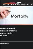 Determinanti della mortalità materna in Ghana