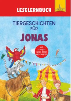 Tiergeschichten für Jonas - Leselernbuch 1. Lesestufe - Kessel, Carola von