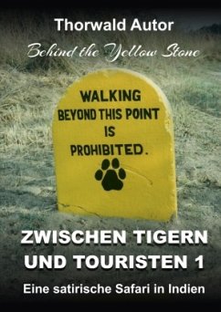 Zwischen Tigern und Touristen 1 - Autor, Thorwald